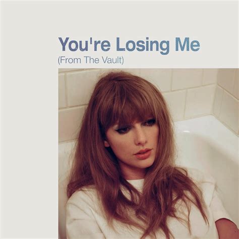 taylor swift you’re losing me songtext|Youre Losing Me